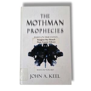 The Mothman Prophecies : Based on True Events by John A Keel LARGE PRINT TYPE